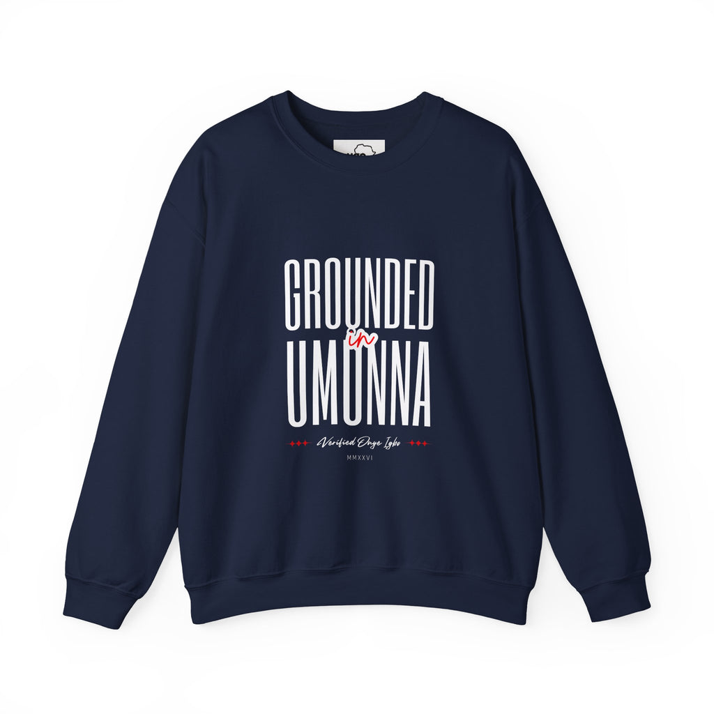 Grounded In Umunna Igbo Sweatshirt