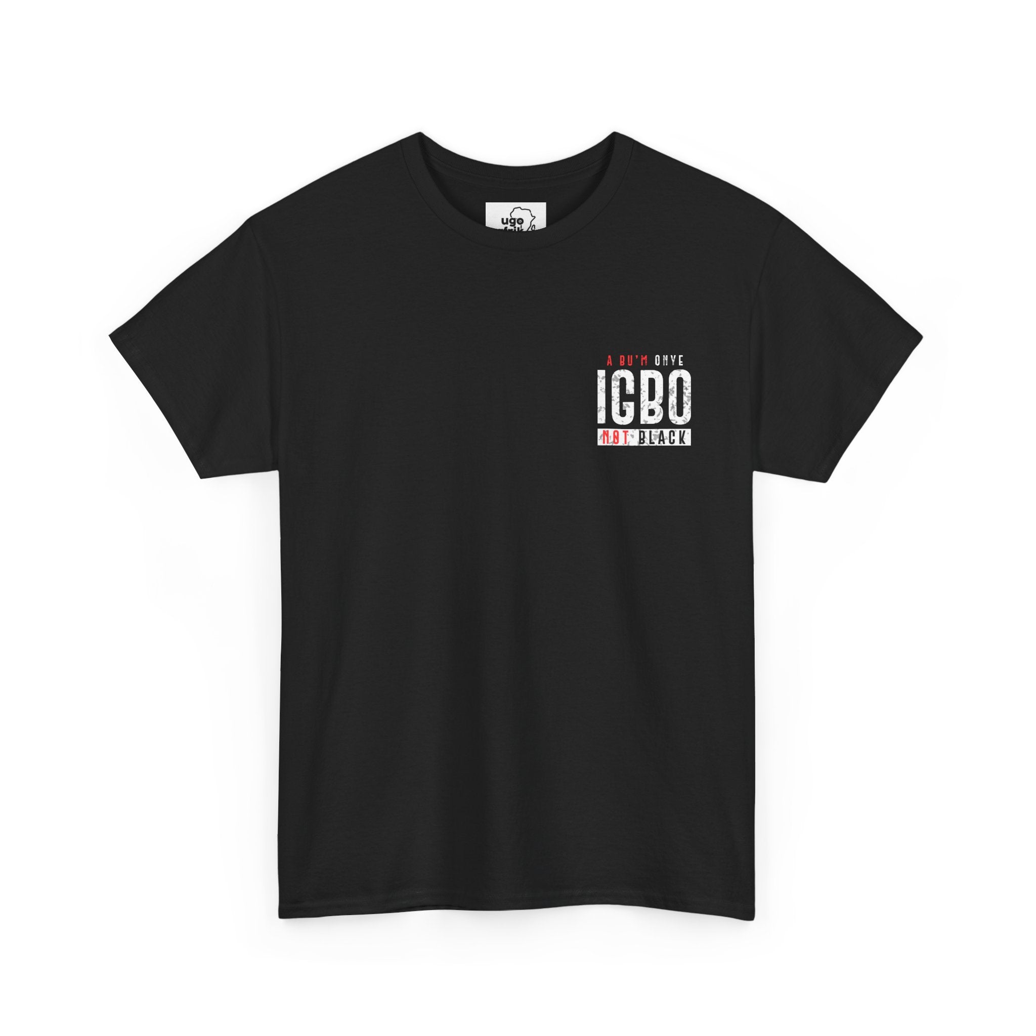 Not Black [D 4] - Igbo T-shirt