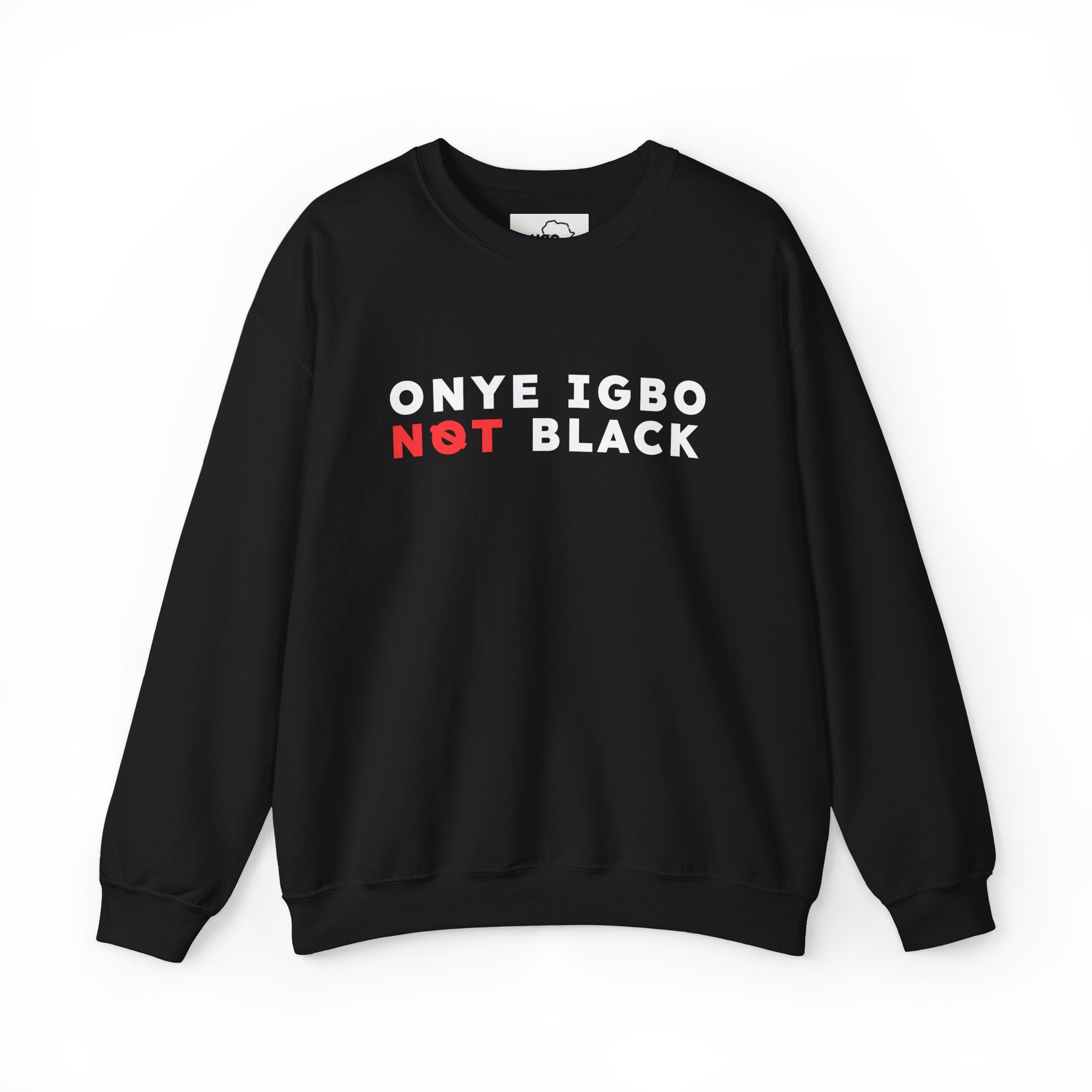 Not Black [D 1] - Igbo Sweatshirt