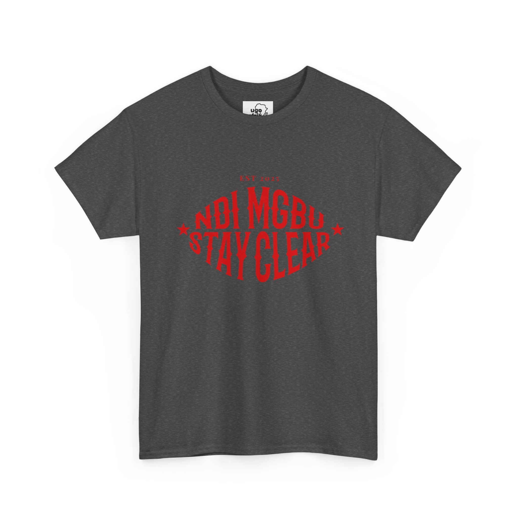 Ndi Mgbu Stay Clear Igbo T-shirt