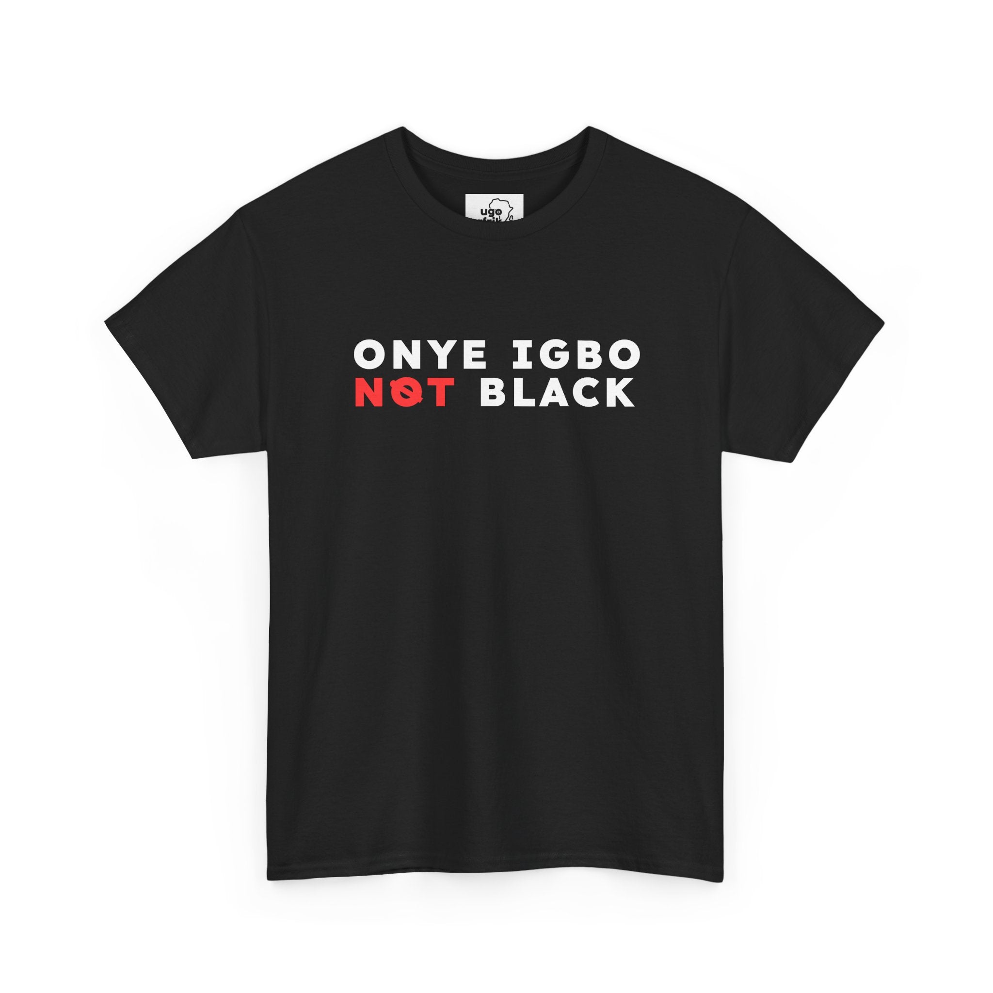 Not Black [D 1] - Igbo T-shirt