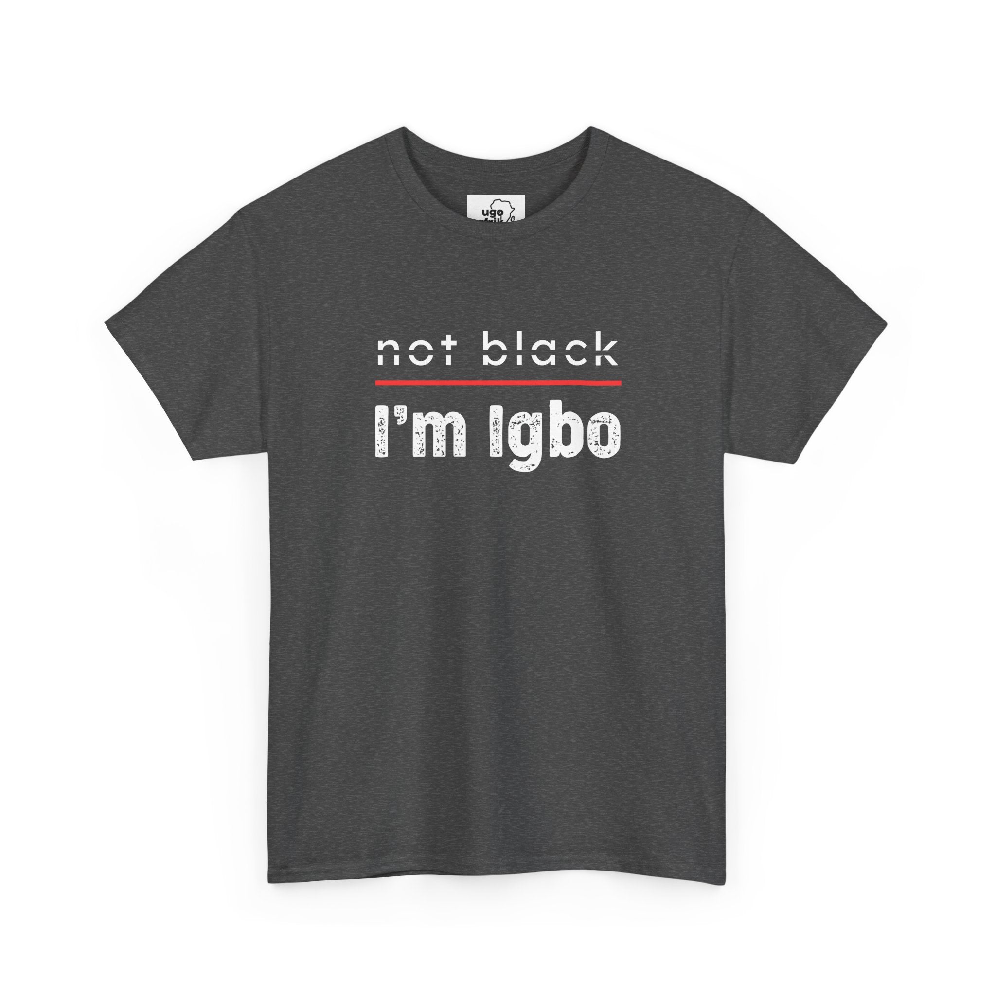 Not Black [D 3] - Igbo T-shirt