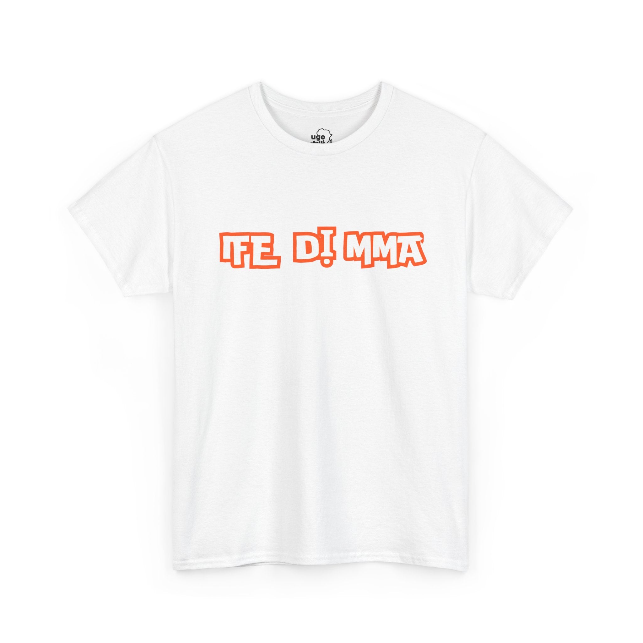 Ife Di Mma Igbo T-shirt