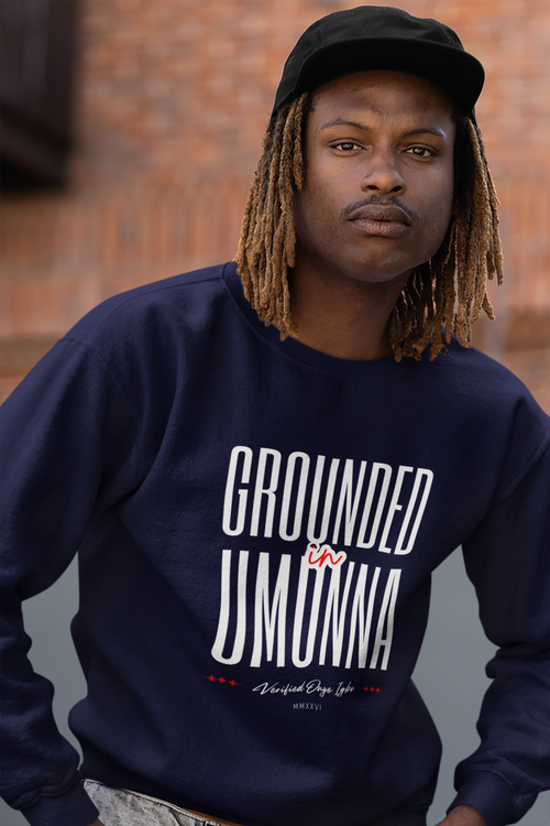 Grounded In Umunna Igbo Sweatshirt