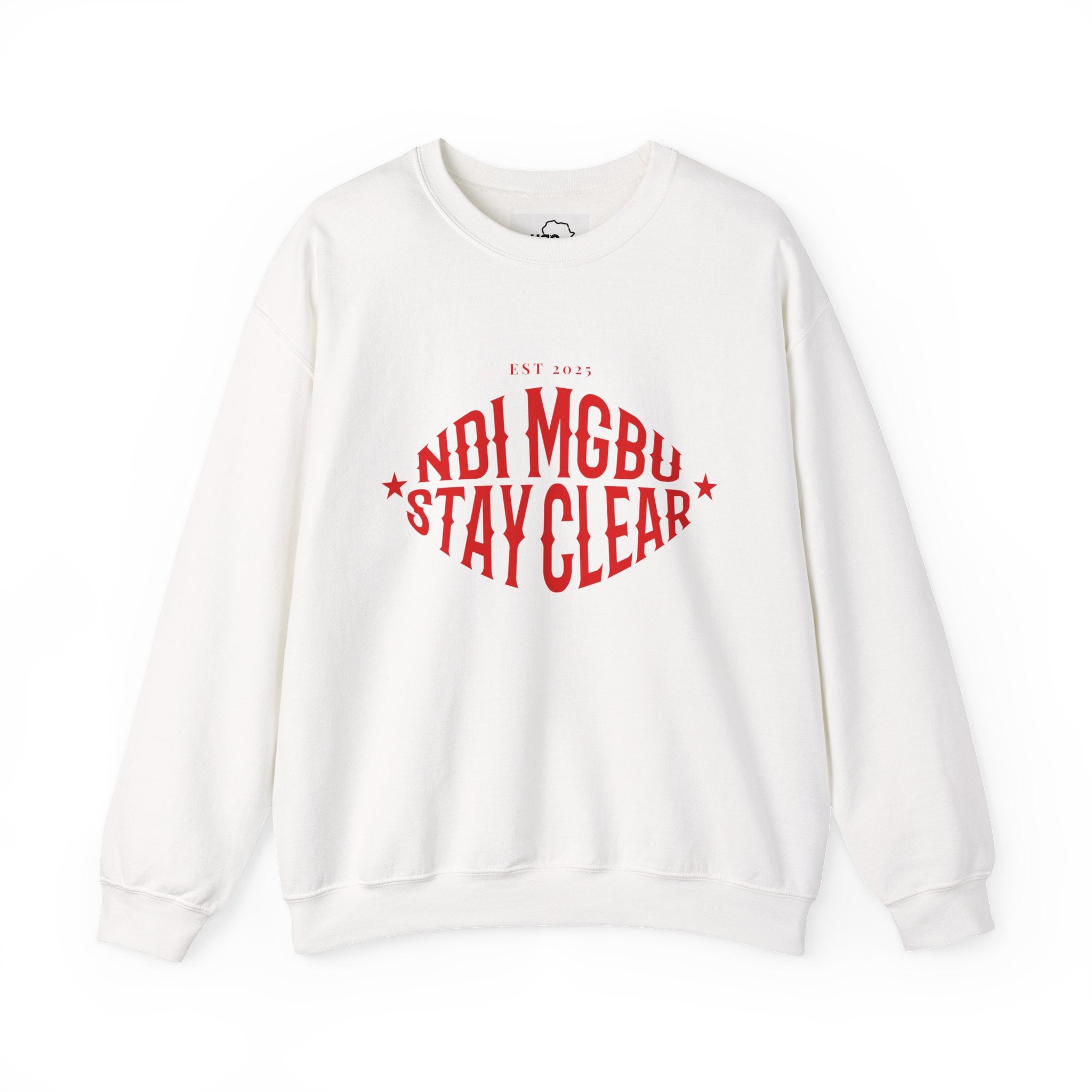 Ndi Mgbu Stay Clear Igbo Sweatshirt