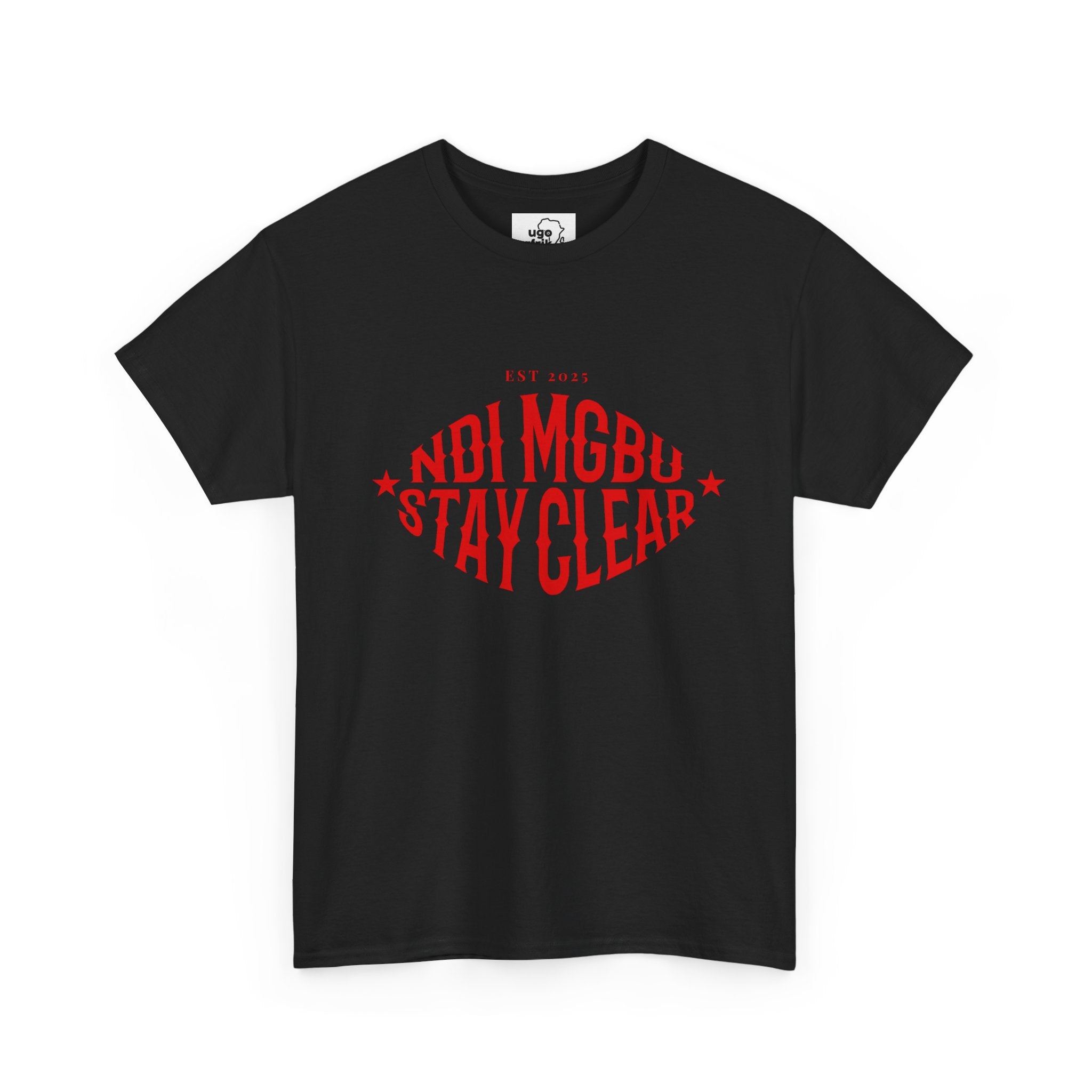 Ndi Mgbu Stay Clear Igbo T-shirt