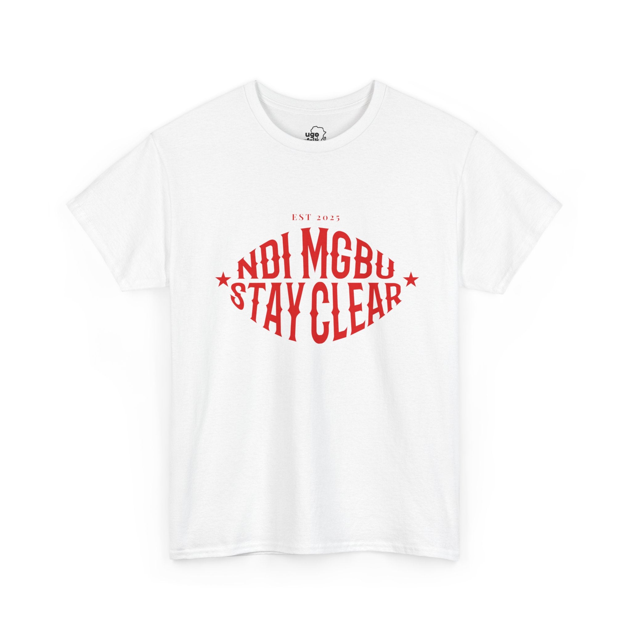 Ndi Mgbu Stay Clear Igbo T-shirt