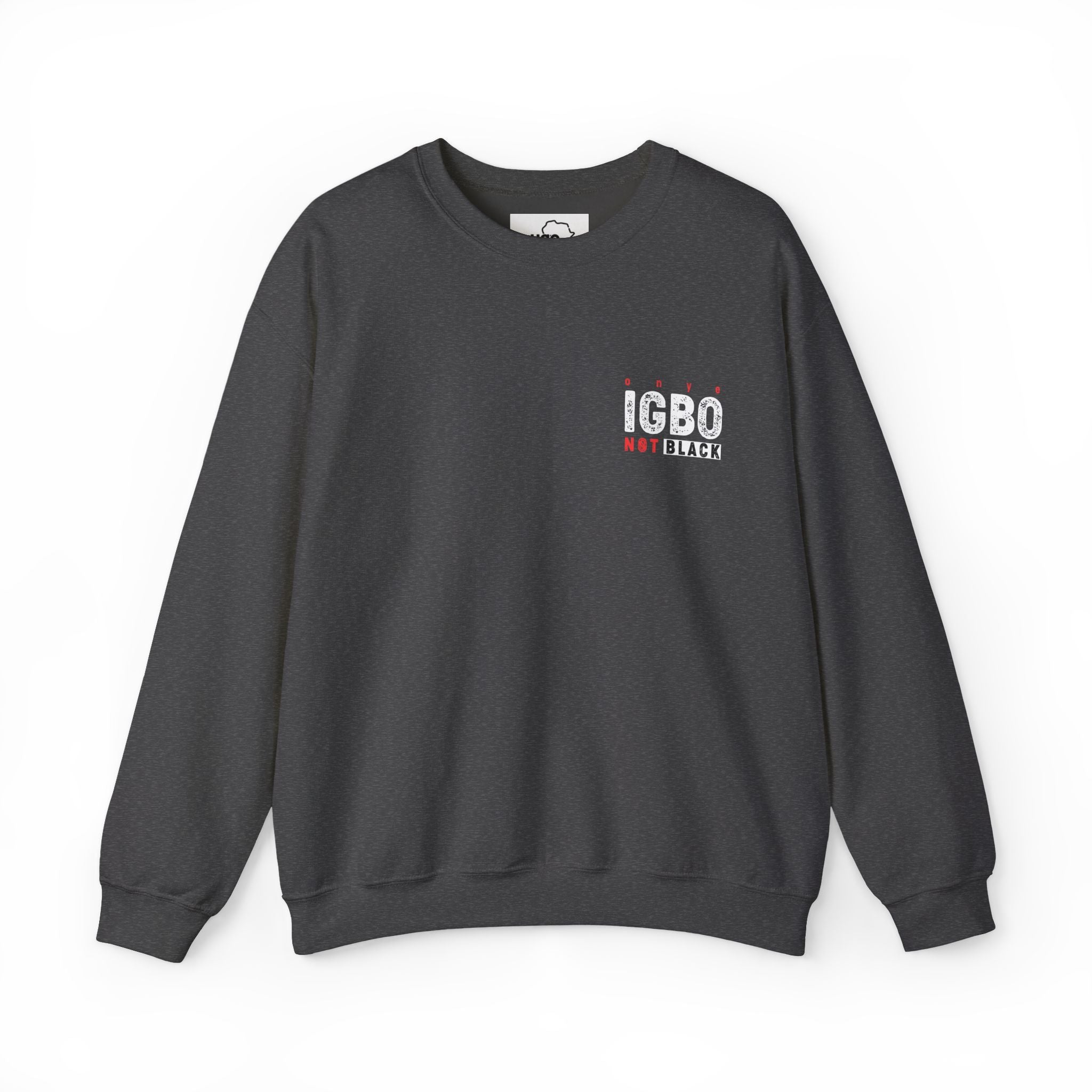 Not Black [D 6] - Igbo Sweatshirt